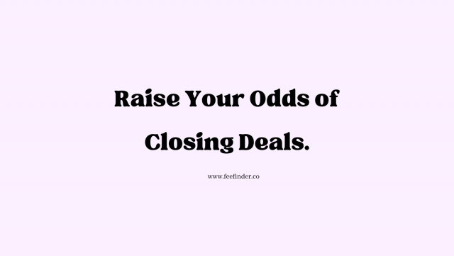 Raise Your Odds of Closing Deals